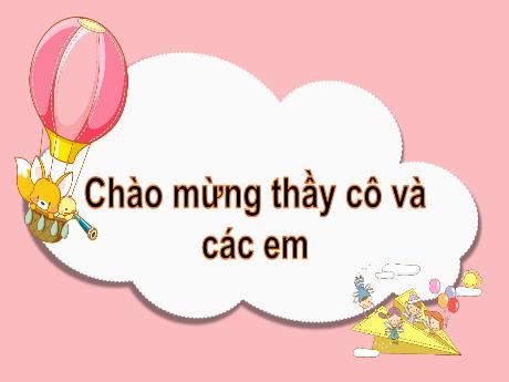 Bài giảng Tiếng Việt 1 - Bài 1: Tôi là học sinh lớp 1 (Tiết 3)(Nguyễn Thị Ánh Tuyết)