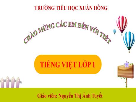 Bài giảng Tiếng Việt 1 - Bài 2: B b  (Tiết 1)(Nguyễn Thị Ánh Tuyết)