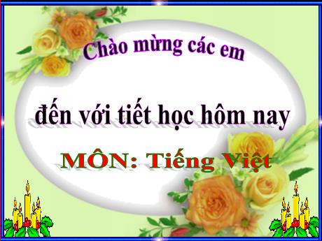 Bài giảng Tiếng Việt 1 - Bài 2: Câu chuyện của rễ (Trần Thị Hồng Thúy)