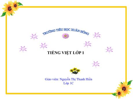 Bài giảng Tiếng Việt 1 - Bài 20: Ôn tập và kể chuyện: Cô chủ không biết quý tình bạn (Nguyễn Thị Thanh Hiền)