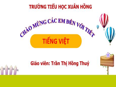 Bài giảng Tiếng Việt 1 - Bài 22: T t Tr tr (Tiết 1)(Trần Thị Hồng Thúy)