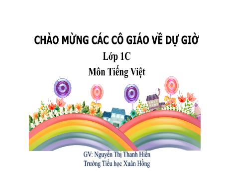 Bài giảng Tiếng Việt 1 - Bài 3: Bạn của gió (Nguyễn Thị Thanh Hiền)