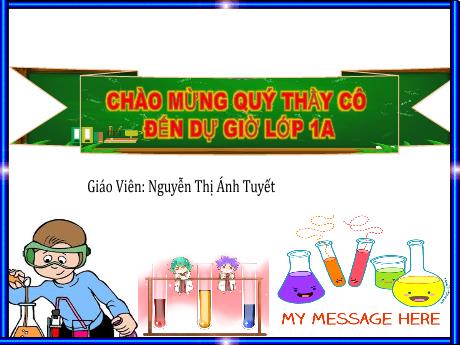 Bài giảng Tiếng Việt 1 - Bài 36: om ôm ơm (Tiết 1)(Nguyễn Thị Ánh Tuyết)