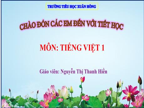 Bài giảng Tiếng Việt 1 - Bài 38: ai ay ây (Nguyễn Thị Thanh Hiền)