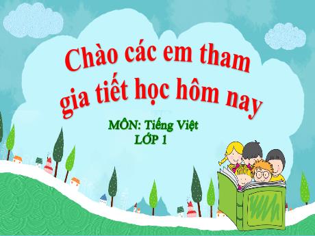 Bài giảng Tiếng Việt 1 - Bài 4: Nếu không may bị lạc (Tiết 1)(Nguyễn Thị Ánh Tuyết)