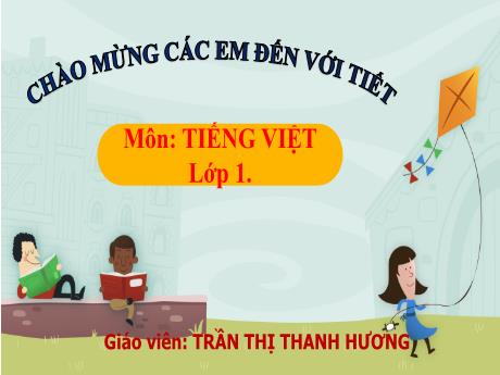 Bài giảng Tiếng Việt 1 - Bài 49: ot ôt ơt (Trần Thị Thanh Hương)