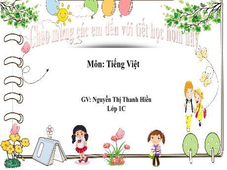 Bài giảng Tiếng Việt 1 - Bài 50: Ôn tập và kể chuyện: Bài học đầu tiên của thỏ con (Nguyễn Thị Thanh Hiền)