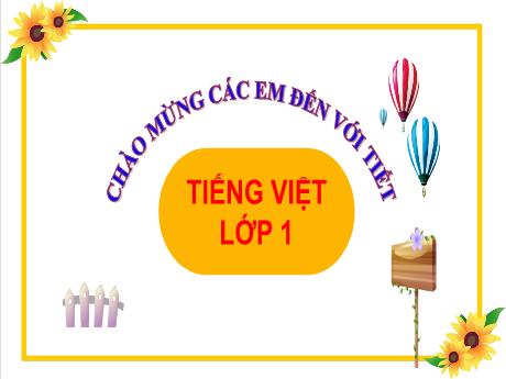Bài giảng Tiếng Việt 1 - Bài 59: ang ăng âng (Tiết 2)(Nguyễn Thị Ánh Tuyết)