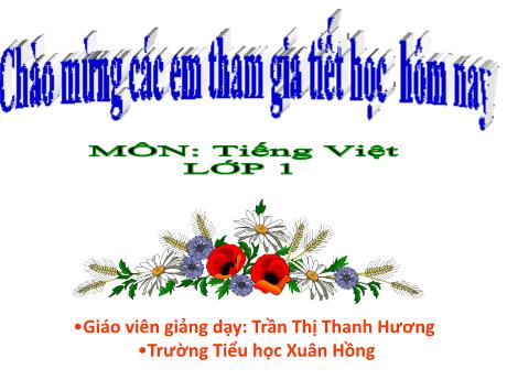 Bài giảng Tiếng Việt 1 - Bài 60: Ôn tập và kể chuyện: Quạ và đàn bồ câu (Trần Thị Thanh Hương)