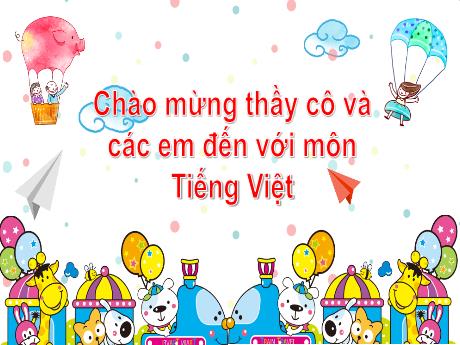 Bài giảng Tiếng Việt 1 - Bài 70: Ôn tập và kể chuyện (Tiết 1)(Nguyễn Thị Ánh Tuyết)