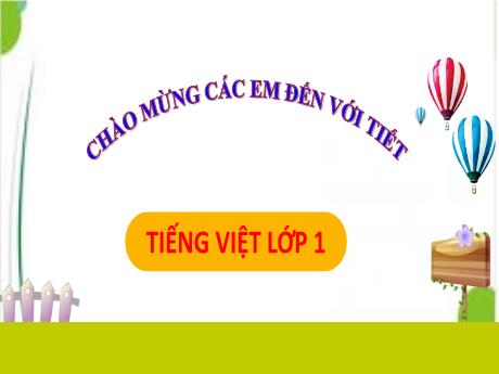 Bài giảng Tiếng Việt 1 - Bài 72: ươm ươp (Tiết 2)(Nguyễn Thị Ánh Tuyết)