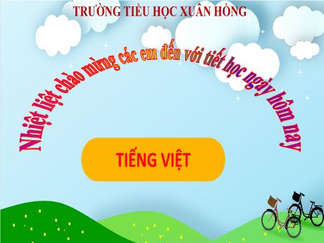 Bài giảng Tiếng Việt 1 - Chủ đề 1, Bài 4: Giải thưởng tình bạn (Trần Thị Hồng Thúy)