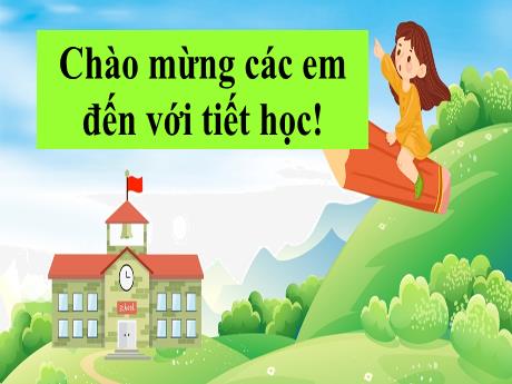 Bài giảng Tiếng Việt 1 - Chủ đề 2, Bài 3: Cả nhà đi chơi núi (Tiết 3)(Nguyễn Thị Ánh Tuyết)