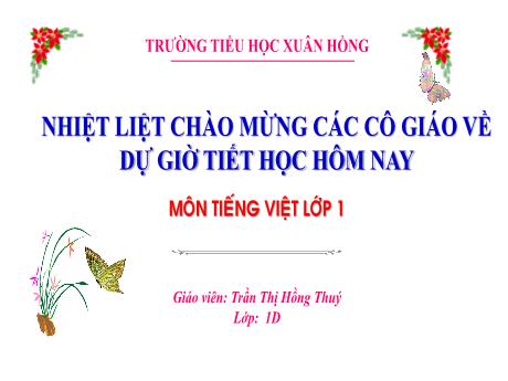 Bài giảng Tiếng Việt 1 (Kết nối tri thức) - Bài 23: Th th ia (Trần Thị Hồng Thúy)