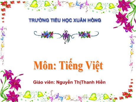 Bài giảng Tiếng Việt 1 (Kết nối tri thức) - Bài 29: Luyện tập chính tả (Nguyễn Thị Thanh Hiền)