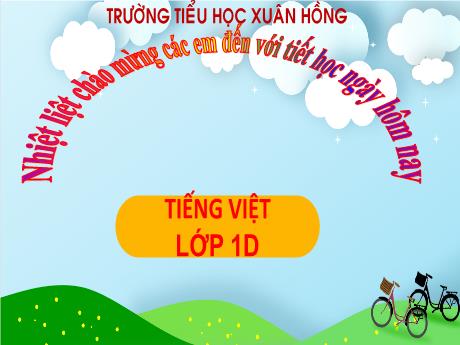 Bài giảng Tiếng Việt Lớp 1 - Chủ đề 4, Bài 1: Rửa tay trước khi ăn (Trần Thị Hồng Thúy)