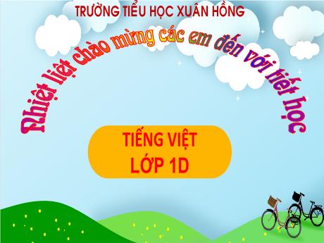 Bài giảng Tiếng Việt Lớp 1 - Chủ đề 4: Điều em cần biết, Bài 5: Đèn giao thông (Trần Thị Hồng Thúy)