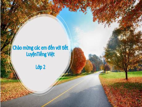 Bài giảng Tiếng Việt Lớp 2 - Tiết 29: Luyện tập chung (Nguyễn Thị Thu Hà)