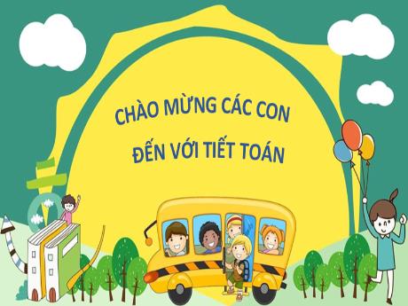 Bài giảng Toán 1 - Bài 10: Phép cộng trong phạm vi 10 (Tiết 2. Luyện tập Trang 58)(Nguyễn Thị Thanh Hiền)