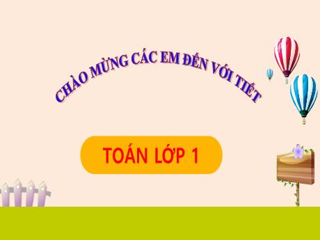 Bài giảng Toán 1 - Bài 11: Phép trừ trong phạm vi 10 (Tiết 1)(Nguyễn Thị Ánh Tuyết)
