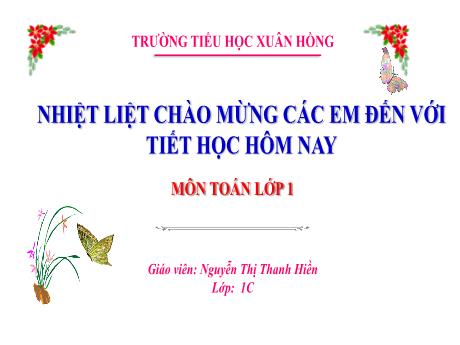Bài giảng Toán 1 - Bài 11: Phép trừ trong phạm vi 10 (Tiết 1)(Nguyễn Thị Thanh Hiền)