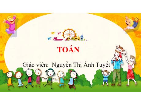 Bài giảng Toán 1 - Luyện tập Trang 84 (Nguyễn Thị Ánh Tuyết)